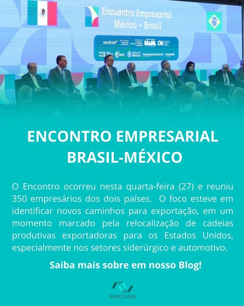 Econtro Empresarial Brasil-México Innovare COMEX