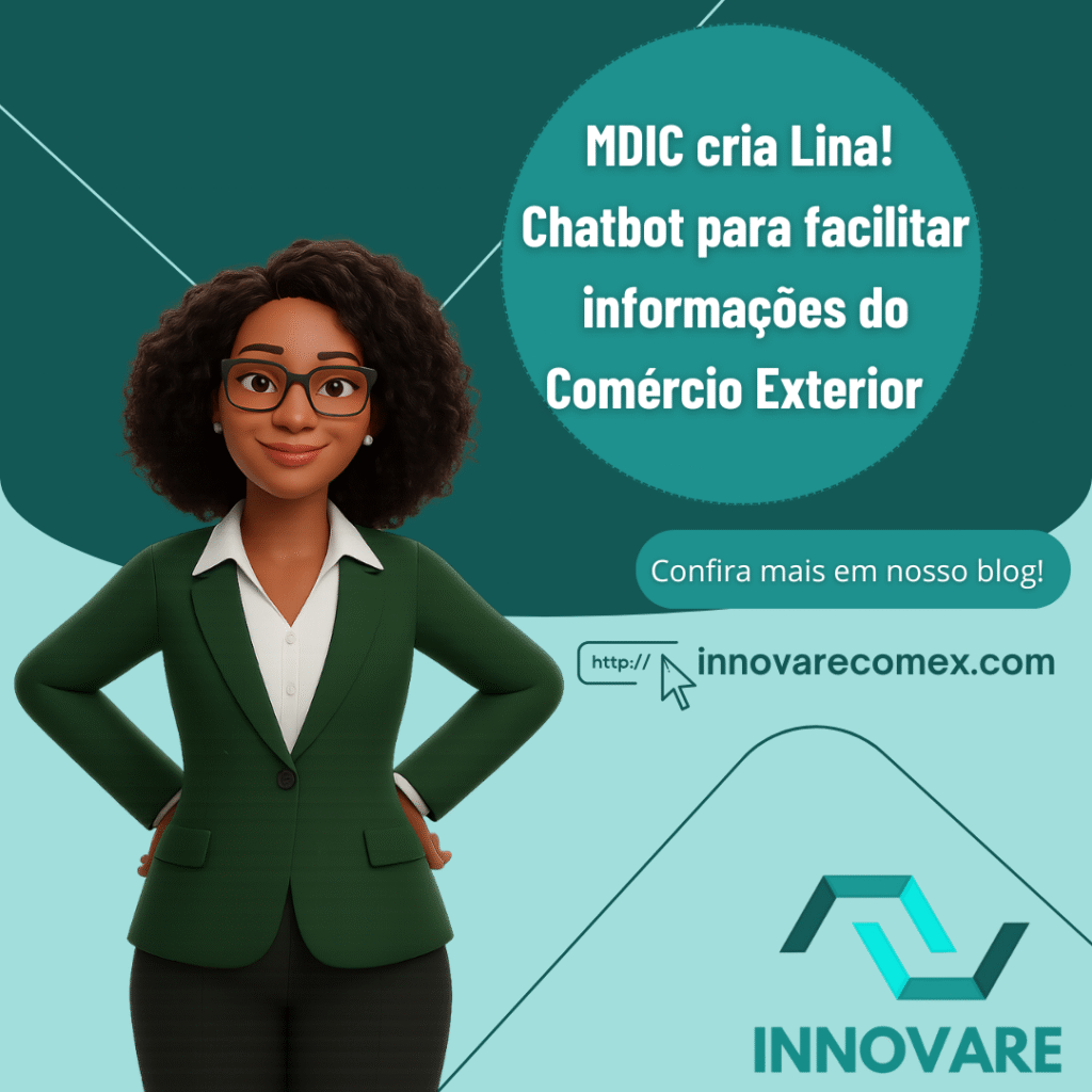 MDIC cria Lina! Chatbot para facilitar informações do Comércio Exterior
